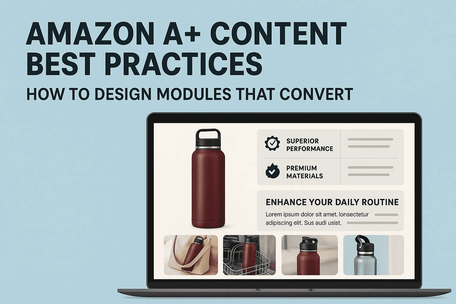 Amazon A+ Content Best Practices: How to Design Modules That Convert